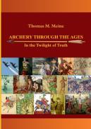 Archery Through The Ages - In The Twilight Of Truth