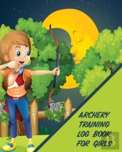 Archery Training Log Book For Girls