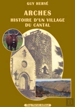 Bertrand.pt - Arches : Histoire D'Un Village Du Cantal