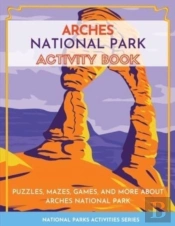 Arches National Park Activity Book: Puzz