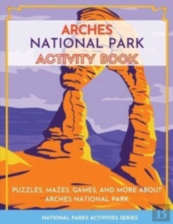 Bertrand.pt - Arches National Park Activity Book: Puzz