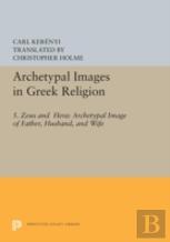 Archetypal Images In Greek Religion