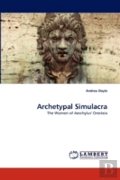 Archetypal Simulacra