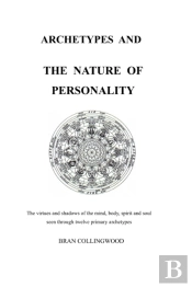 Archetypes And The Nature Of Personality