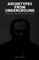 Archetypes From Underground