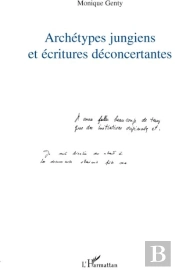 Archétypes Jungiens Et Écritures Déconcertantes