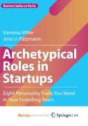 Archetypical Roles In Startups