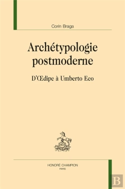 Bertrand.pt - Archétypologie Postmoderne ; D'Oedipe À Umberto Eco