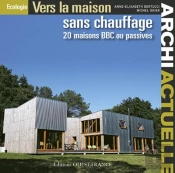 Archi Actuelle : 20 Maisons Sans Chauffage