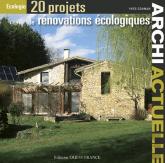 Archi Actuelle : 20 Projets De Rénovations Écologiques
