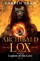 Archibald Lox And The Legion Of The Lost