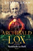 Archibald Lox And The Sinkhole To Hell