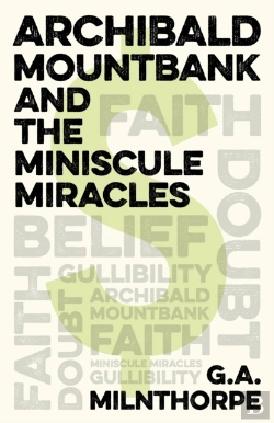 Bertrand.pt - Archibald Mountbank And The Miniscule Miracles