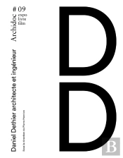 Archidoc Tome 9 : Daniel Dethier Architecte Et Ingénieur