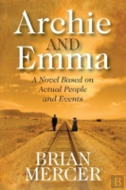 Bertrand.pt - Archie And Emma: A Novel Based On Actual