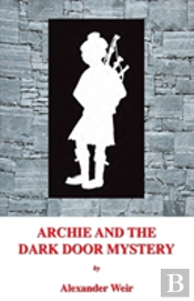 Archie And The Dark Door Mystery
