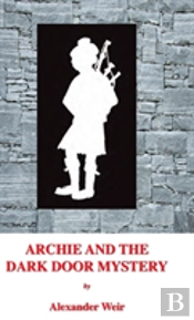 Archie And The Dark Door Mystery