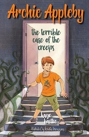 Archie Appleby: The Terrible Case Of The Creeps