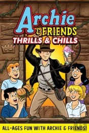 Archie & Friends: Thrills And Chills