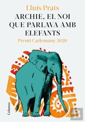 Archie, El Noi Que Parlava Amb Elefants