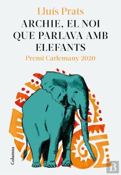 Bertrand.pt - Archie, El Noi Que Parlava Amb Elefants