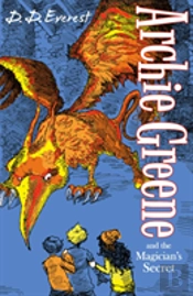 Archie Greene And The Magician'S Secret