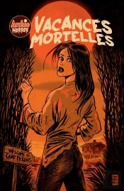 Archie Horror : Vacances Mortelles : Camp Pickens Et Bienvenue À Riverdale !