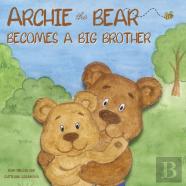 Archie The Bear Becomes A Big Brother