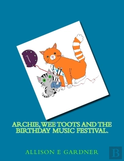 Bertrand.pt - Archie, Wee Toots And The Birthday Music Festival.