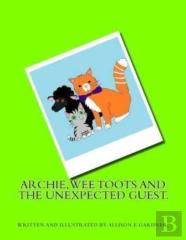 Archie, Wee Toots And The Unexpected Guest