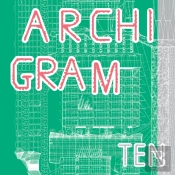 Archigram Ten