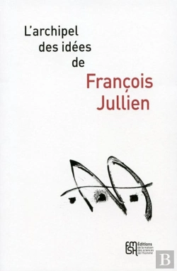 Bertrand.pt - Archipel Des Idees De Francois Jullien