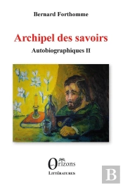 Archipel Des Savoirs - Autobiographiques Ii