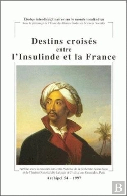 Bertrand.pt - Archipel, N° 54/1997 : Destins Croisés Entre L'Insulinde Et La France
