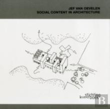 Architect Jef Van Oevelen: Social Content In Architecture