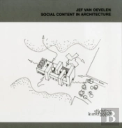 Architect Jef Van Oevelen: Social Content In Architecture