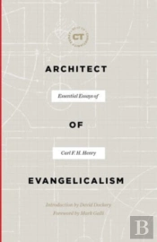 Architect Of Evangelicalism