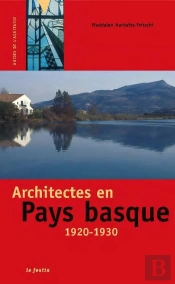 Architectes En Pays Basque ; 1920-1930