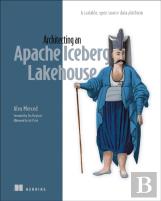 Architecting An Apache Iceberg Lakehouse