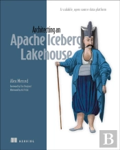 Architecting An Apache Iceberg Lakehouse