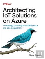 Architecting Iot Solutions On Azure
