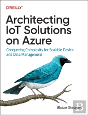 Architecting Iot Solutions On Azure
