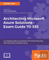 Architecting Microsoft Azure Solutions: Exam Guide 70-53
