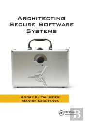 Architecting Secure Software Systems
