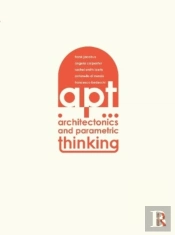 Architectonics And Parametric Thinking