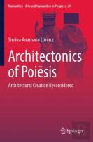 Architectonics Of Poiesis