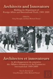 Architects And Innovators/Architectes Et Innovateurs