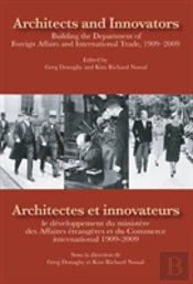 Architects And Innovators/Architectes Et Innovateurs