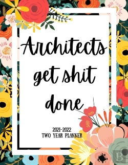 Bertrand.pt - Architects Get Shit Done 2021-2022 Two Year Planner
