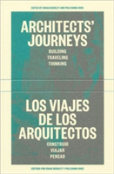 Architects' Journeys Â€“ Building Traveling Thinking